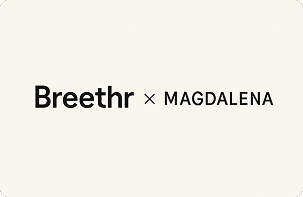 Breethr x Magdalena